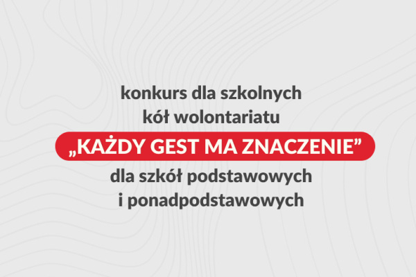Wolontariusze na start! Rusza konkurs „Każdy gest ma znaczenie”